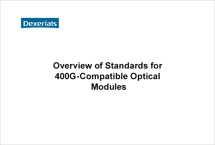 Overview of Standards for 400G-Compatible Optical Modules